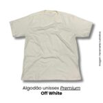 Camiseta Premium Algodão Unissex - Novidade - Imagem 8
