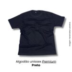 Camiseta Premium Algodão Unissex - Novidade